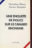 Une enquete de police surle canard enchaine Une enquete de police surle canard enchaine