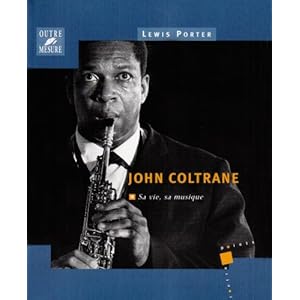 John Coltrane : sa vie, sa musique Livre en Ligne - Telecharger Ebook