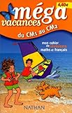 Image de Méga vacances : Mon cahier de révisions maths et français, du CM1 au CM2