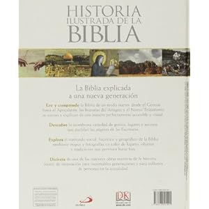 Historia ilustrada de la Biblia: Explicada y comentada. Desde la creación hasta la resurrección (Grandes Obras)