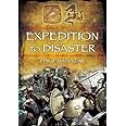 Expedition to Disaster: The Athenian Mission to Sicily 415 BC