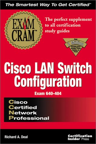 Ccnp Cisco Lan Switch Configuration (Exam Cram)