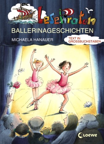 Lesepiraten - Ballerinageschichten: Großbuchstaben
