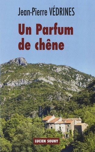 couverture de : Un Parfum de ch&ecirc;ne