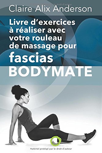 Livre d’exercices à réaliser avec votre rouleau de massage pour fascias BODYMATE gratuit