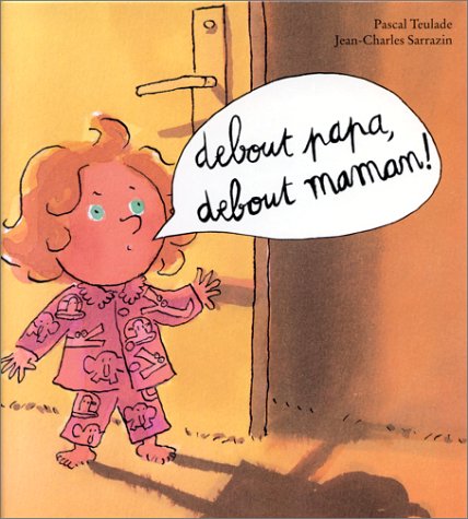 Debout papa debout maman