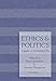 Ethics And Politics: Cases And Comments by 