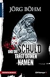 Cover zum Buch Und die Schuld trägt deinen Namen
