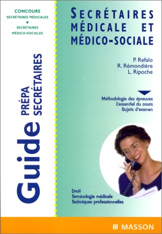 Download Guide des concours : secrétaire médicale et secrétaire médico-sociale Download Guide des concours : secrétaire médicale et secrétaire médico-sociale