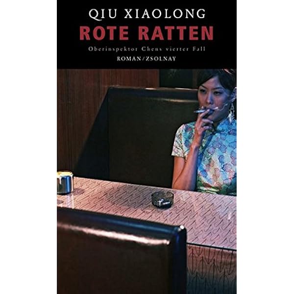Rote Ratten Oberinspektor Chens Vierter Fall Amazon De Qiu Xiaolong Susanne Hornfeck Bucher Rote Ratten Oberinspektor Chens Vierter Fall Amazon De Qiu Xiaolong Susanne Hornfeck Bucher