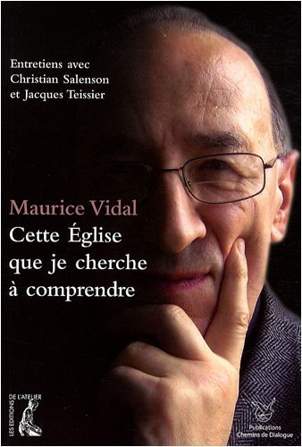 Cette Eglise que je cherche à comprendre Cette Eglise que je cherche à comprendre