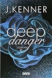 Image de Deep Danger (3): Roman (Deep-Serie, Band 3)