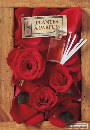 couverture de : Plantes &agrave; parfum