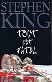 Tout est fatal