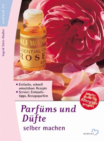 Preisvergleich Produktbild Parfüms und Düfte selber machen, mit Flacon
