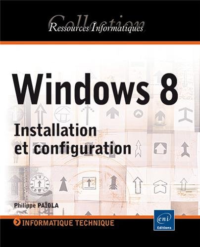Windows 8 - Installation et configuration en ligne Windows 8 - Installation et configuration en ligne