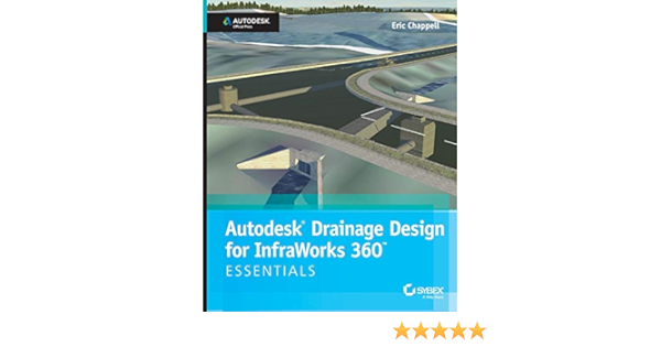 Drainage Design For Infraworks Autodesk Official Press Amazon De Chappell Eric Fremdsprachige Bucher