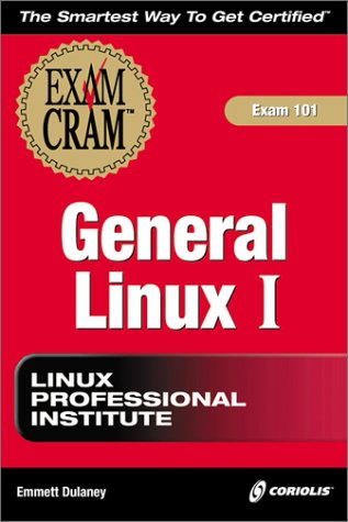 Lpi General Linux 1: Exam 101 (Exam Cram)