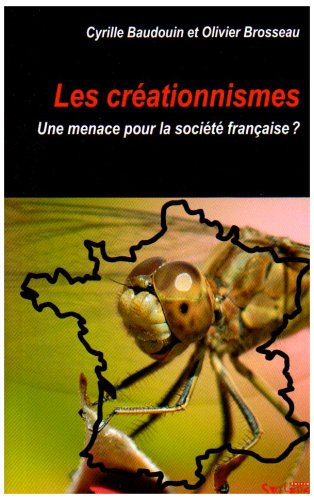 Télécharger Les créationnismes : Une menace pour la société française ? livre En ligne