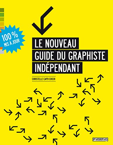 Télécharger Le Nouveau guide du graphiste indépendant Livre PDF Gratuit