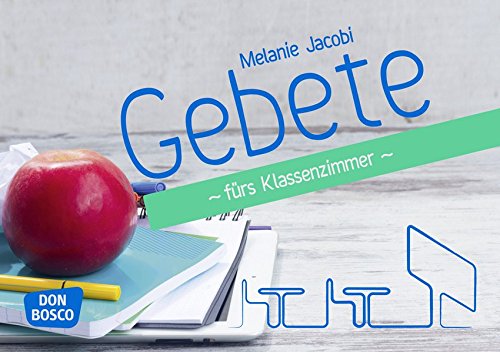 Gebete fürs Klassenzimmer