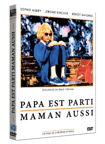 Papa est parti, maman aussi