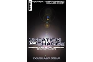 The Creation, The: Discovering God in Creation: Genesis 1:1-2.4 in the Light of Changing Scientific Paradigms