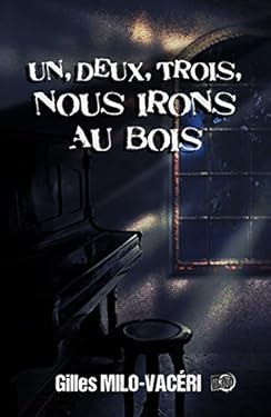 1, 2, 3, Nous irons au bois