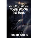 1, 2, 3, Nous irons au bois