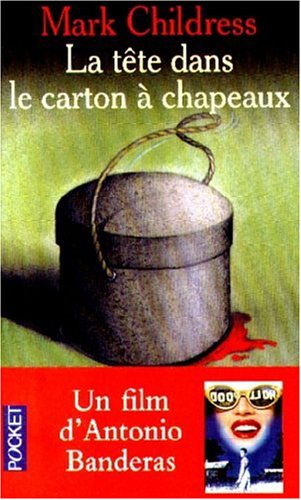 couverture de : La t&ecirc;te dans le carton &agrave; chapeaux