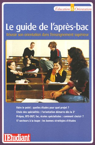 couverture de : Le guide de l'apr&egrave;s bac