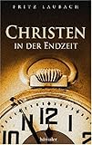 Christen in der Endzeit by 