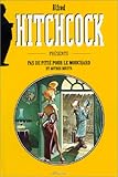 HITCHCOCK PRESENTE TOME 1 : PAS DE PITIE POUR LE MOUCHARD