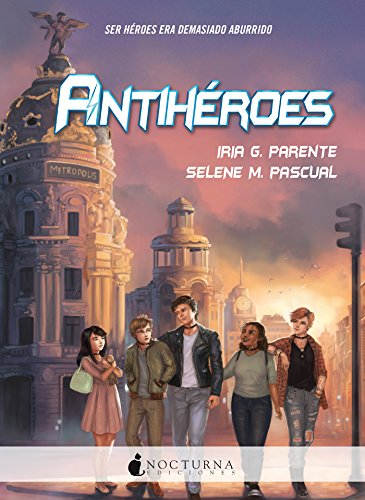 Antihéroes (Literatura Mágica)
