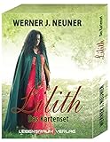 Lilith - Das Kartenset von Werner Neuner: 61 Karten mit Begleitbuch by 