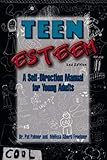 Image de Teen Esteem: A Self-Direction Manual for Young Adults