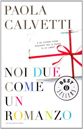 Noi due come un romanzo Noi due come un romanzo