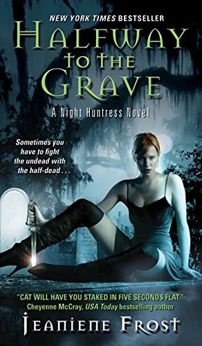 Halfway to the Grave: A Night Huntress Novel en ligne Halfway to the Grave: A Night Huntress Novel en ligne
