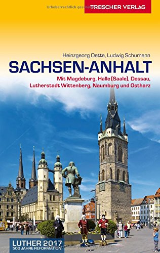 Download SachsenAnhalt Mit Magdeburg Halle Saale Dessau Lutherstadt
Wittenberg Naumburg und Ostharz Free