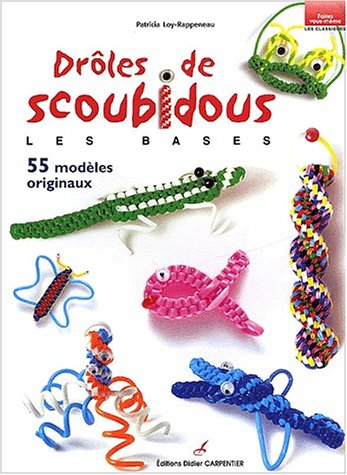 couverture de : Dr&ocirc;les de scoubidous