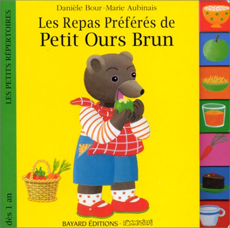 Les Repas préférés de Petit Ours Brun 