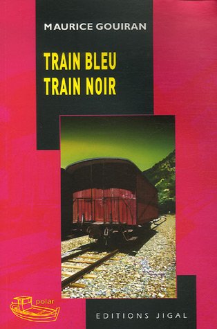 couverture de : Train bleu train noir