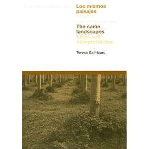 Los mismos paisajes: Ideas e interpretaciones: Ideas and Interpretations (Land & Scape)