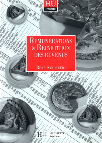 Rémunérations et répartition des revenus. Les Faits, les théories, les politiques Rémunérations et répartition des revenus. Les Faits, les théories, les politiques