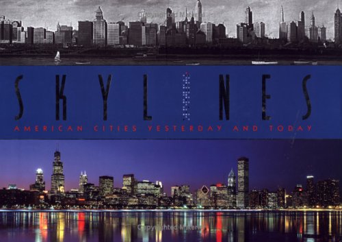 Skylines: American Cities Yesterday And Today livre