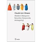 Modern D&uuml;nyanın Sorunları Karşısında Antropoloji L'Anthropologie Face Aux problemes Du Monde moderne L'Anthropologie Face Aux