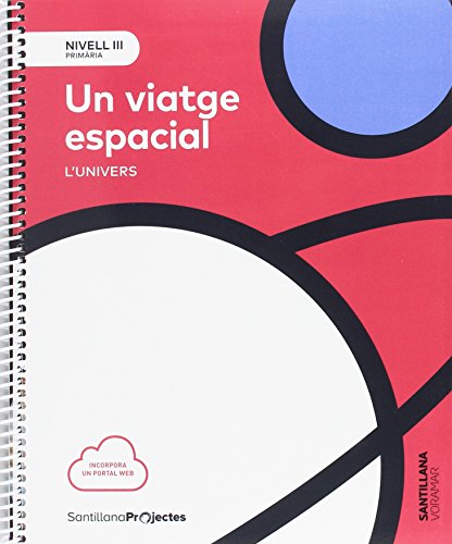 NIVELL III PRI UN VIATGE ESPACIAL L'UNIVERS