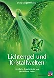 Lichtengel und Kristallwelten: Himmlische Begleiter in der Aura geschliffener Steine by 