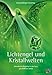 Lichtengel und Kristallwelten: Himmlische Begleiter in der Aura geschliffener Steine by 
