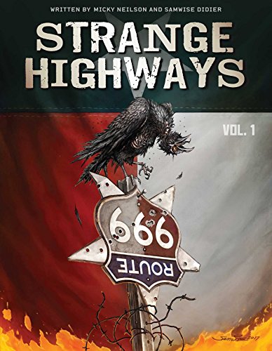 Strange Highways Volume 1: Samwise Didier, Micky Neilson